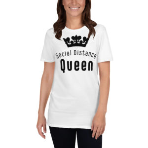 Social Distance Queen White Short-Sleeve Unisex T-Shirt