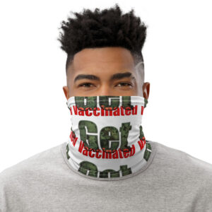 Get Vaccinated Neck Gaiter Front View