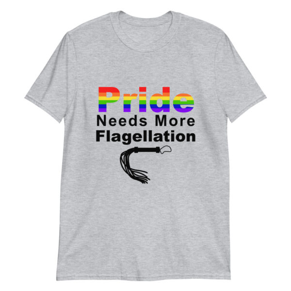 Sport Grey Pride Needs More Flagellation Short-Sleeve Unisex T-Shirt