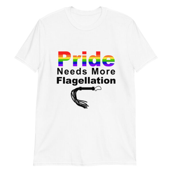 White Pride Needs More Flagellation Short-Sleeve Unisex T-Shirt